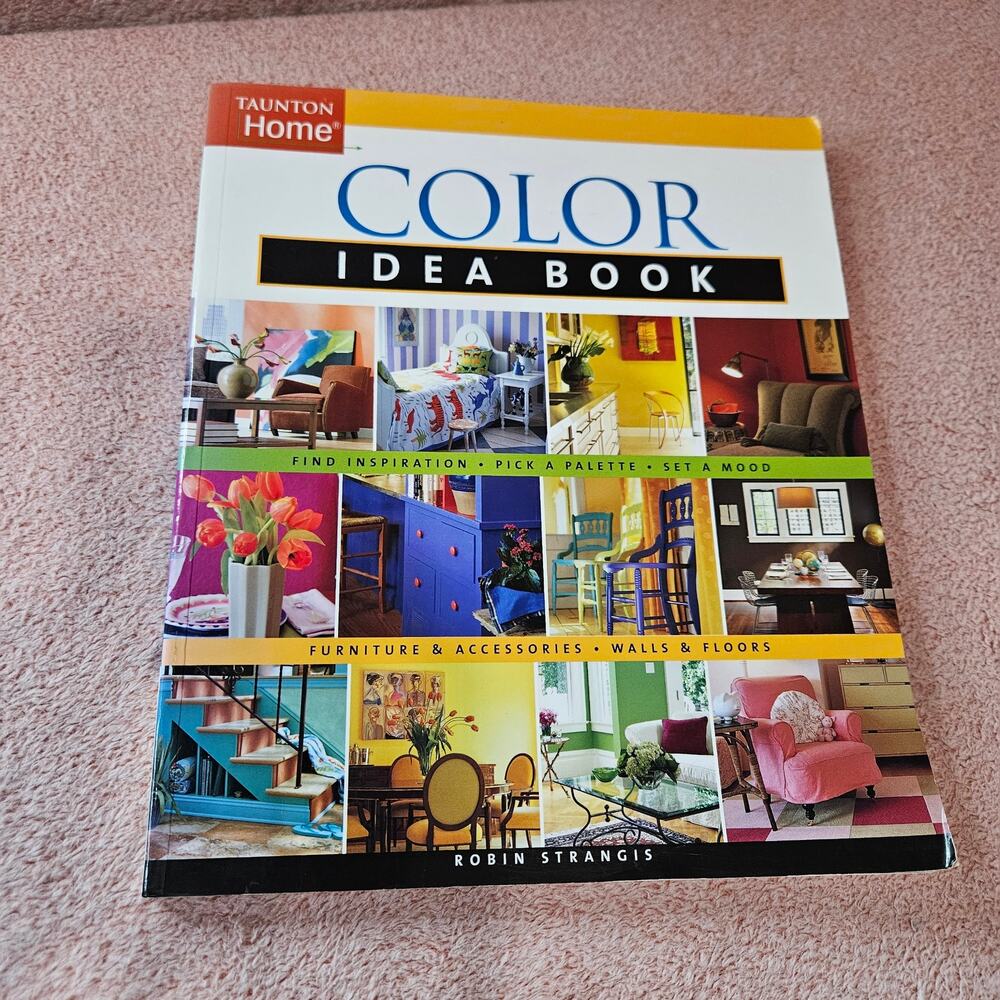 Color Idea Book by Robin Strangis (Taunton Home Idea Books)